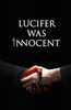 Lucifer was Innocent: The Red Pill
