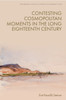Contesting Cosmopolitan Moments in the Long Eighteenth Century