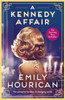 A Kennedy Affair: Powerful historical WW2 fiction about friendship and forbidden passion, inspired by true events