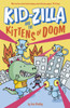 Kid-Zilla and the Kittens of Doom