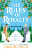 The Rules of Royalty: A deliciously royal queer summer romance from the bestselling co-author of If This Gets Out