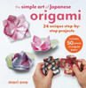 The Simple Art of Japanese Origami: 24 Unique Step-by-Step Projects, Including 50 Pieces of Origami Paper
