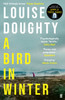 A Bird in Winter: 'Nail-bitingly tense and compelling' Paula Hawkins
