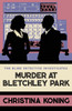 Murder at Bletchley Park: The thrilling wartime mystery series