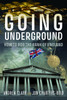 Going Underground: How to Rob the Bank of England