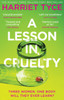 A Lesson in Cruelty: Don't miss the twisty thriller from the million-copy selling author that will leave you breathless