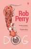 Dog: A novel