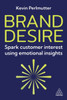 Brand Desire: Spark Customer Interest Using Emotional Insights
