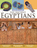 The Ancient Egyptians: Dress, Eat, Write and Play Just Like the Egyptians