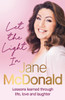 Let the Light In: Lessons learned through life, love and laughter