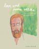 Love and Some Verses: A Collection of Lyrics, Photos, Art, and Ephemera from Iron & Wine
