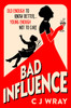 Bad Influence: Cosy up with this hilarious, heartwarming and heartfelt mystery for fans of Richard Osman