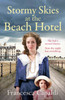 Stormy Skies at the Beach Hotel: A page-turning, emotional WW1 saga