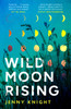 Wild Moon Rising