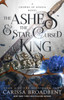 The Ashes & the Star-Cursed King: Book 2 of the Nightborn Duet