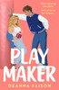 Playmaker: The must-read sweet and spicy older brother’s best friend romance