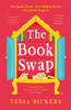 The Book Swap: The perfect summer reading novel about book lovers, for book lovers - uplifting, moving, and full of love