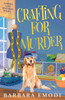Crafting for Murder: Gasper's Cove Mysteries Book 1