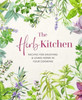 The Herb Kitchen: Recipes for Enjoying & Using Herbs in Your Cooking