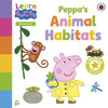 Learn with Peppa: Peppa's Animal Habitats