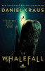 Whalefall: A Novel