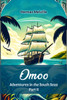 OmooAdventures in the South Seas Part II (Edition2024)
