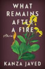 What Remains After a Fire: Stories