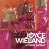 Joyce Wieland: A cœur battant