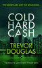 Cold Hard Cash: A gripping police procedural that will keep you guessing