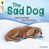 Oxford Reading Tree Traditional Tales: Level 1+: The Sad Dog