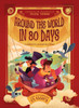 Around the World in 80 Days: Inspired by the Masterpiece by Jules Verne