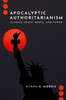 Apocalyptic Authoritarianism: Climate Crisis, Media, and Power