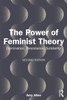 The Power of Feminist Theory: Domination, Resistance, Solidarity