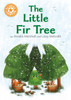 Reading Champion: The Little Fir Tree: Independent Reading Orange 6