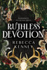 Ruthless Devotion: A Dark & Spicy Romance Retelling of Wuthering Heights (Gilded Monsters Book 3)