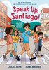 Speak Up, Santiago!: (A Hillside Valley Graphic Novel)