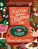 Rockin' Around the Christmas Tree: A Festive Guide to Celebrating the Holidays (Recipes, Crafts, and More!) – The Perfect Fun Gift for the Xmas Season