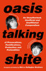 Oasis Talking Shite