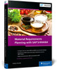 Material Requirements Planning with SAP S/4HANA