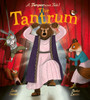 The Tantrum: A book about meltdowns and bawling bards!