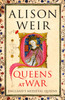 Queens at War: England's Medieval Queens