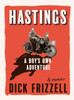 Hastings: A boy's own adventure