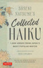 Soseki Natsume's Collected Haiku: 1,000 Verses from Japan's Most Popular Writer (Bilingual English & Japanese Texts with Free Online Audio Readings of Each Poem)