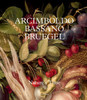 Arcimboldo, Bassano, Bruegel: Nature’s Time