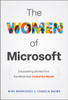The Women of Microsoft: Empowering Stories from the Minds that Coded the World