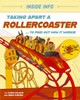 Inside Info: Taking Apart a Rollercoaster: ... to find out how it works!