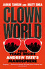 Clown World: Four Years Inside Andrew Tate's Manosphere