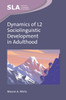 Dynamics of L2 Sociolinguistic Development in Adulthood