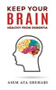 Keep Your Brain Healthy From Dementia