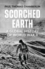 Scorched Earth: A Global History of World War II